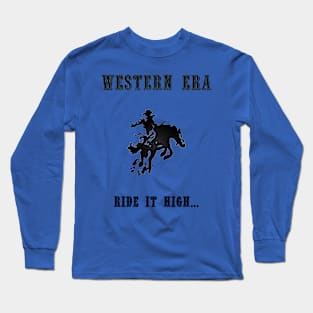 Western Slogan - Ride It High Long Sleeve T-Shirt